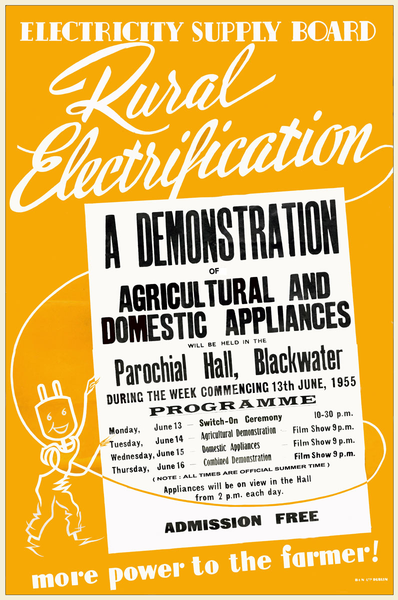 Poster advertising a rural electrification demonstration in Blackwater featuring agricultural and domestic appliances, with a programme of events and the slogan “more power to the farmer!”