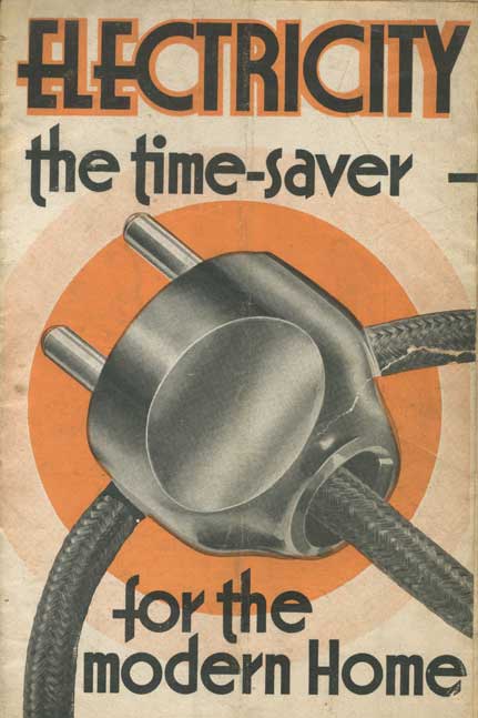 Electricity the time-saver for the modern home